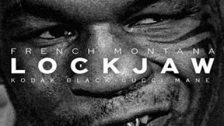 French Montana - LockJaw (Remix) ft. Gucci Mane & Kodak Black